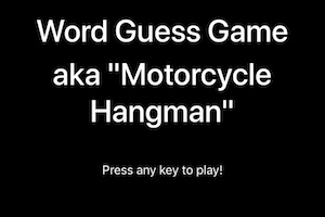 Word Guess Game aka Motorcycle Hangman